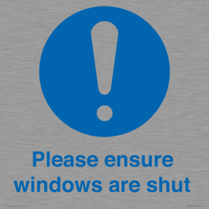 Please ensure windows are shut